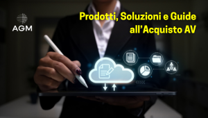 Prodotti, Soluzioni e Guide all’Acquisto AV